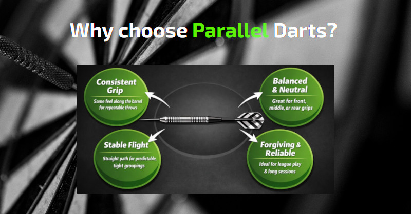 Why choose parallel darts?